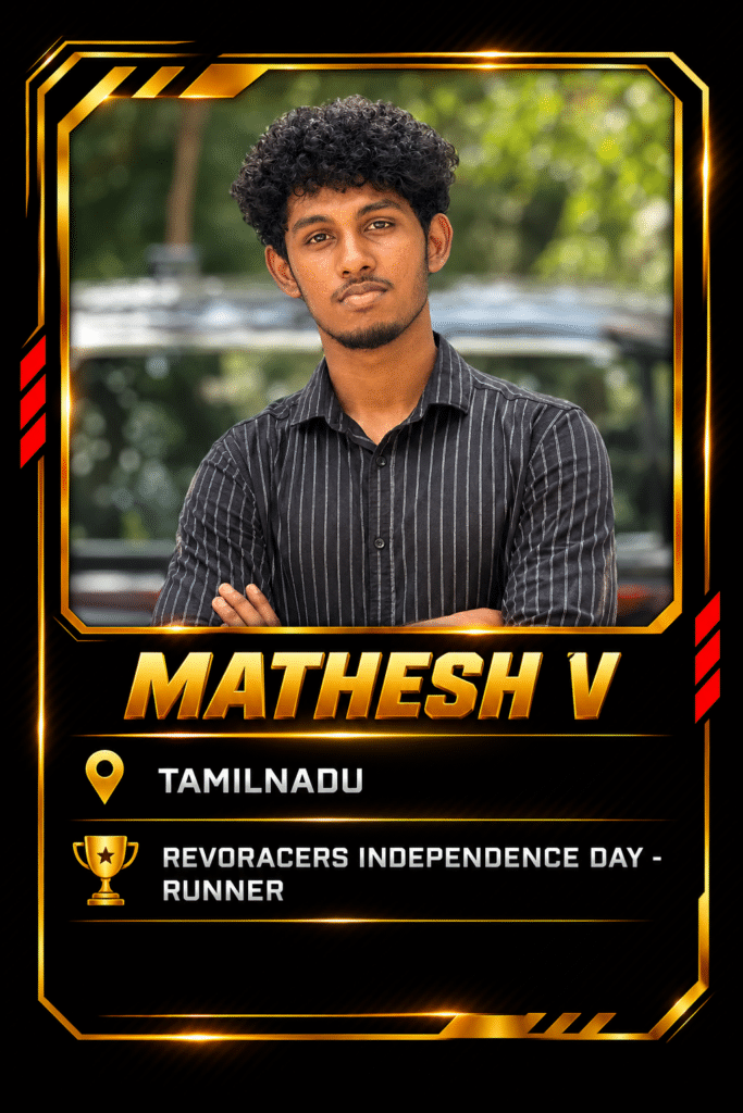 Revo Racers brand ambassador Mathesh V from Tamil Nadu, runner-up in the Revo Racers Independence Day Challenge